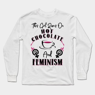 This Girl Runs On Feminism Long Sleeve T-Shirt